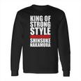 King Of Strong Style Shinsuke Nakamura Japan Long Sleeve T-Shirt