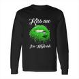 Kiss Me Im Highrish 420 Cannabis Marijuana Weed Lips Gift Long Sleeve T-Shirt