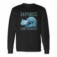 Kiteboarding Kite Surfing Happiness Comes In Waves Long Sleeve T-Shirt