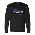 A La Gran Puchica Vos Spanish Slang El Salvador Long Sleeve T-Shirt