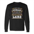 Laird Funny Long Sleeve T-Shirt