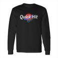 Las Vegas Casino Slot Machine Quick Hit Tshirt Long Sleeve T-Shirt