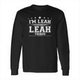 Im Leah Doing Leah Things Long Sleeve T-Shirt