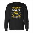 Legends Born In April 1989 32Nd Birthday 32 Years Old Long Sleeve T-Shirt