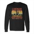 Lineman Because Quarterbacks Need Heroes Too Vintage Electric Cable Long Sleeve T-Shirt