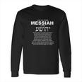 Live As Your Messiah Long Sleeve T-Shirt