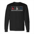 Our Lives Our Fortunes Our Sacred Honor Long Sleeve T-Shirt