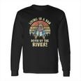 Living In A Van By The River Motivational La De Frikin Da Long Sleeve T-Shirt