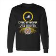 Living In Virginia With Vmi Roots Long Sleeve T-Shirt