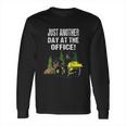 Logging Skidder Driver Diesel Just Another Day At The Office Long Sleeve T-Shirt