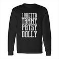 Loretta Tammy Long Sleeve T-Shirt