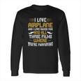 I Love Airplane And I Love Naked Long Sleeve T-Shirt