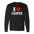 I Love Jasper Long Sleeve T-Shirt