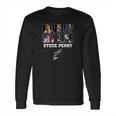 Love Of My Life Steve Perry Long Sleeve T-Shirt