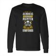 As Much As I Love Being A PainterShirts - Mens T-Shirt By American Apparel Long Sleeve T-Shirt