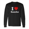 I Love Sancho Long Sleeve T-Shirt