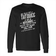 Ma Fille Est Tatouee Et Nee En Novembre Long Sleeve T-Shirt