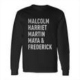 Malcolm Harriet Martin Maya And Frederick Long Sleeve T-Shirt