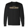 Mandalorian Magnificent Logo Long Sleeve T-Shirt