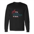 Im Mary Poppins Yall Long Sleeve T-Shirt