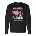 Mawmaw Shark Doo Doo Doo Black Pink Long Sleeve T-Shirt