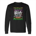 Mechanic Once Upon A Time I Was A Sweet Young Girl Long Sleeve T-Shirt