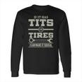 Mechanic - Tits Or Tires Long Sleeve T-Shirt