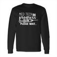 Med Tech In Progress Please Wait Long Sleeve T-Shirt