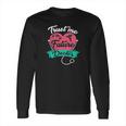 Medical Med Student Gift Trust Me Im A Future Doctor Long Sleeve T-Shirt