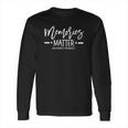 Memories Matter Alzheimers Awareness Support Long Sleeve T-Shirt