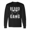 Mens Beard Gang Funny Bearded Man Male Facial Hair Long Sleeve T-Shirt