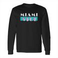 Miami Vice Long Sleeve T-Shirt