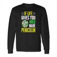 Microbiology Funny T-Shirt Mold Penicillin Biologist Humor Long Sleeve T-Shirt