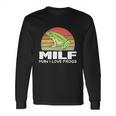 Milf Man I Love Frogs Funny Saying Frog Lovers Long Sleeve T-Shirt