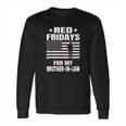 Military Red Fridays For Brother In Law Long Sleeve T-Shirt