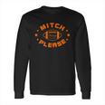 Mitch Please Chicago Stars Long Sleeve T-Shirt