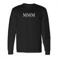 Mmm On It | Funny Graphic Long Sleeve T-Shirt