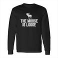 The Moose Is Loose Vintage Long Sleeve T-Shirt