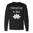 Namastay In Bed Long Sleeve T-Shirt