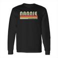 Nannie Gift Name Personalized Retro Vintage 80S 90S Long Sleeve T-Shirt