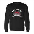 Nashville Strong Nashville Tornado Long Sleeve T-Shirt