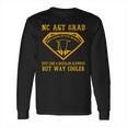 Nc AGrad North Carolina A T State University Long Sleeve T-Shirt