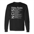 Ncis Gibbs Rules Long Sleeve T-Shirt