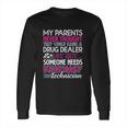 Need Pharmacy Technician Long Sleeve T-Shirt