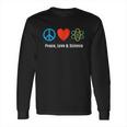 Neil De Grasse Tyson Peace Love And Science Long Sleeve T-Shirt