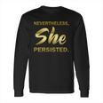 Nevertheless She Persisted Gold Signature Long Sleeve T-Shirt