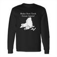 Make New York Great Again Supporting 2 States Long Sleeve T-Shirt