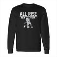 New York All Rise For Judge Long Sleeve T-Shirt