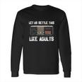 Nintendo Gamer Controller _Quot_Lets Settle This Like Adults_Quot_ T-Shirt Long Sleeve T-Shirt