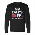 No Days Fedex Ff Peak 2020 Coronavirus Shirt Long Sleeve T-Shirt